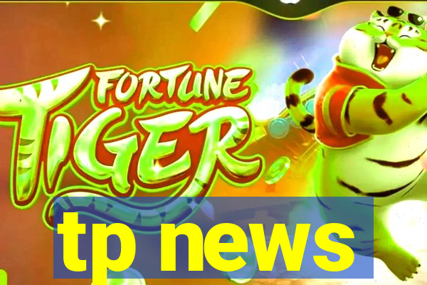 tp news